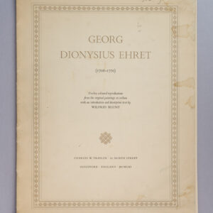 Georg Dionysius Ehret (1708–1770) — Wilfrid Blunt, 1953