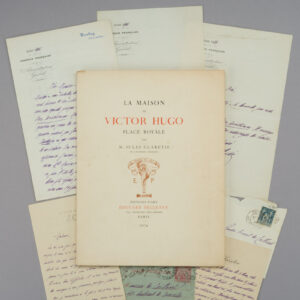 La Maison de Victor Hugo, Place Royale — No. 8 of 75 Copies, Specially Printed for Mme Arman de Caillavet, with Six Autograph Letters Signed by Jules Claretie, 1904