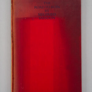 The Road to Ruin — Siegfried Sassoon, 1933 — Signed First Edition